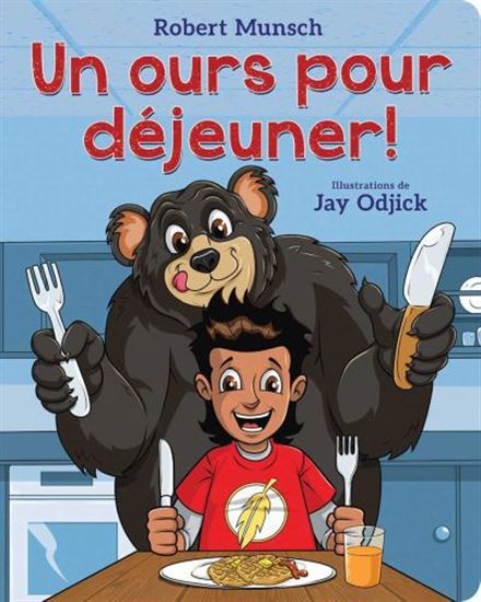 Un ours pour déjeuner! - Robert Munsch