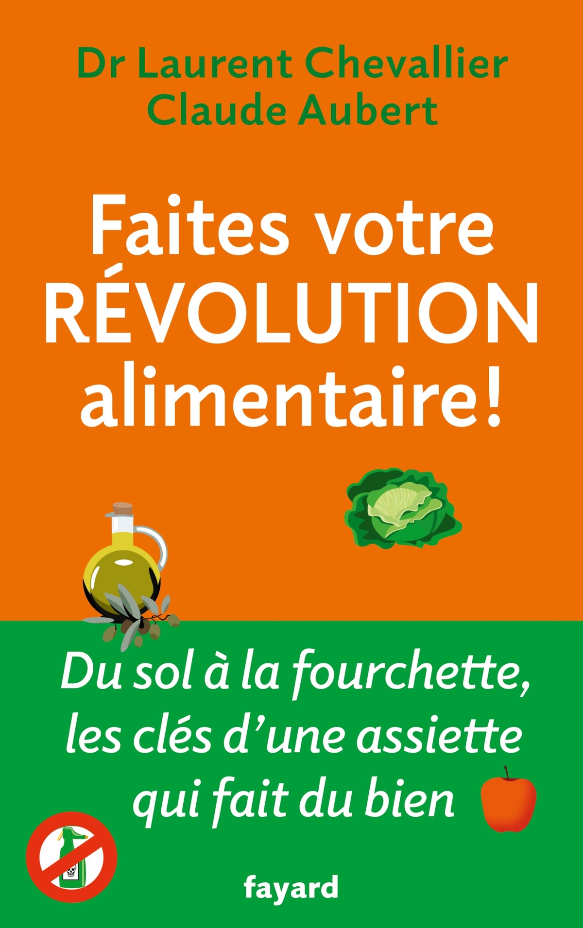 Start your food revolution! - Laurent Chevallier