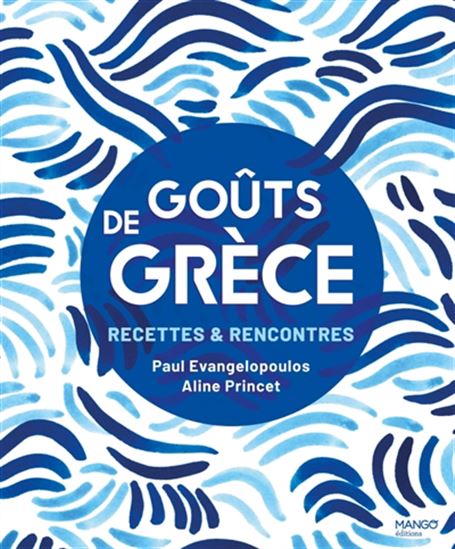 Goûts de Grèce - Paul Evangelopoulos