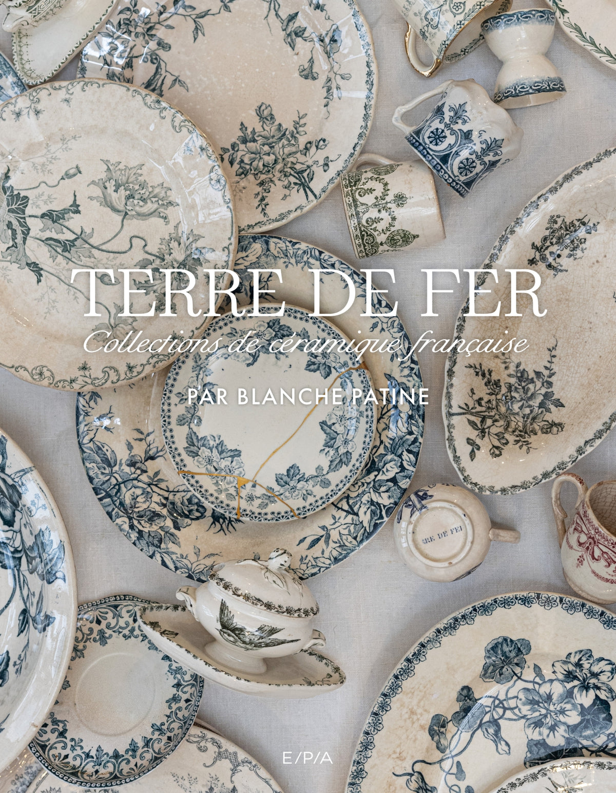 Terre de fer : Collections de céramique française - Blanche Patine