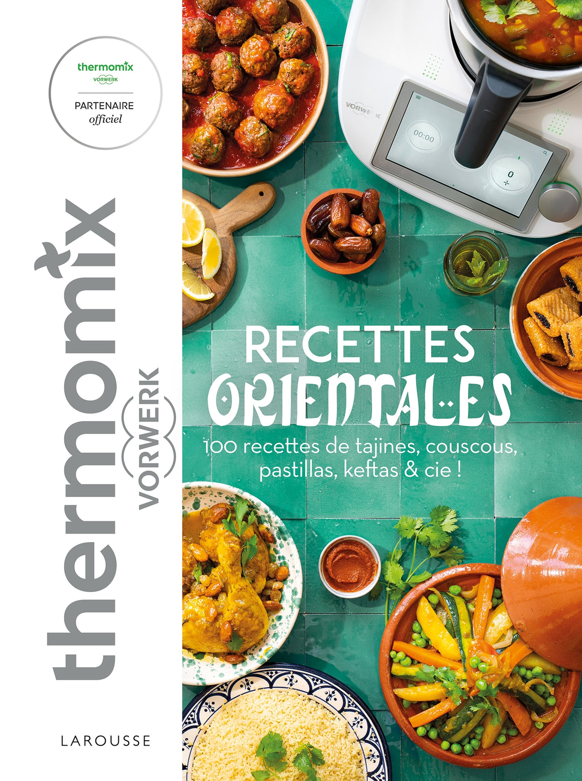 Recettes orientales avec Thermomix - Bérengère Abraham