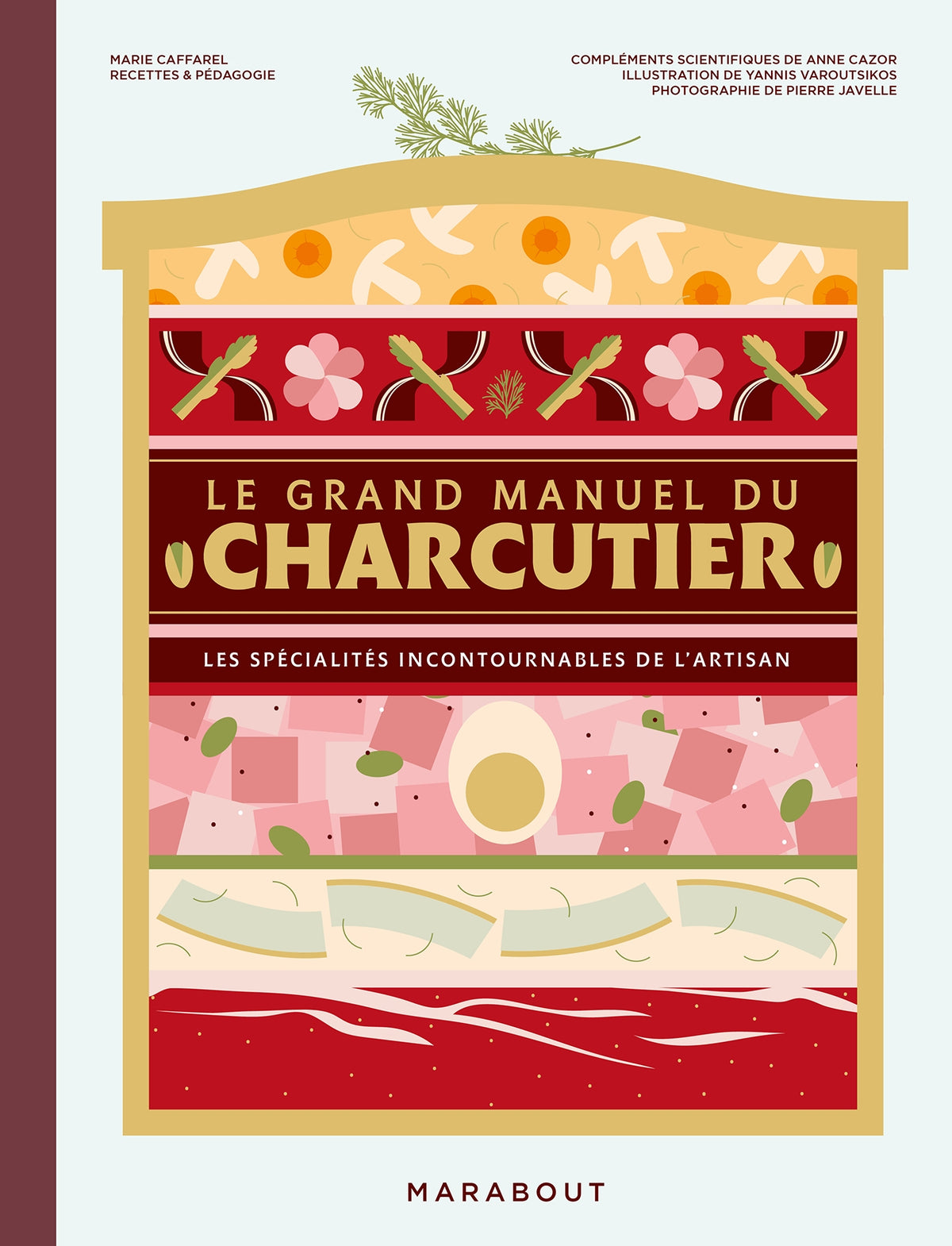 Le grand manuel du charcutier - Marie Caffarel