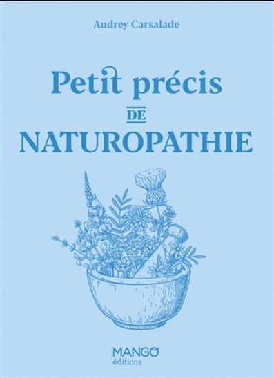Petit précis de naturopathie - Audrey Carsalade