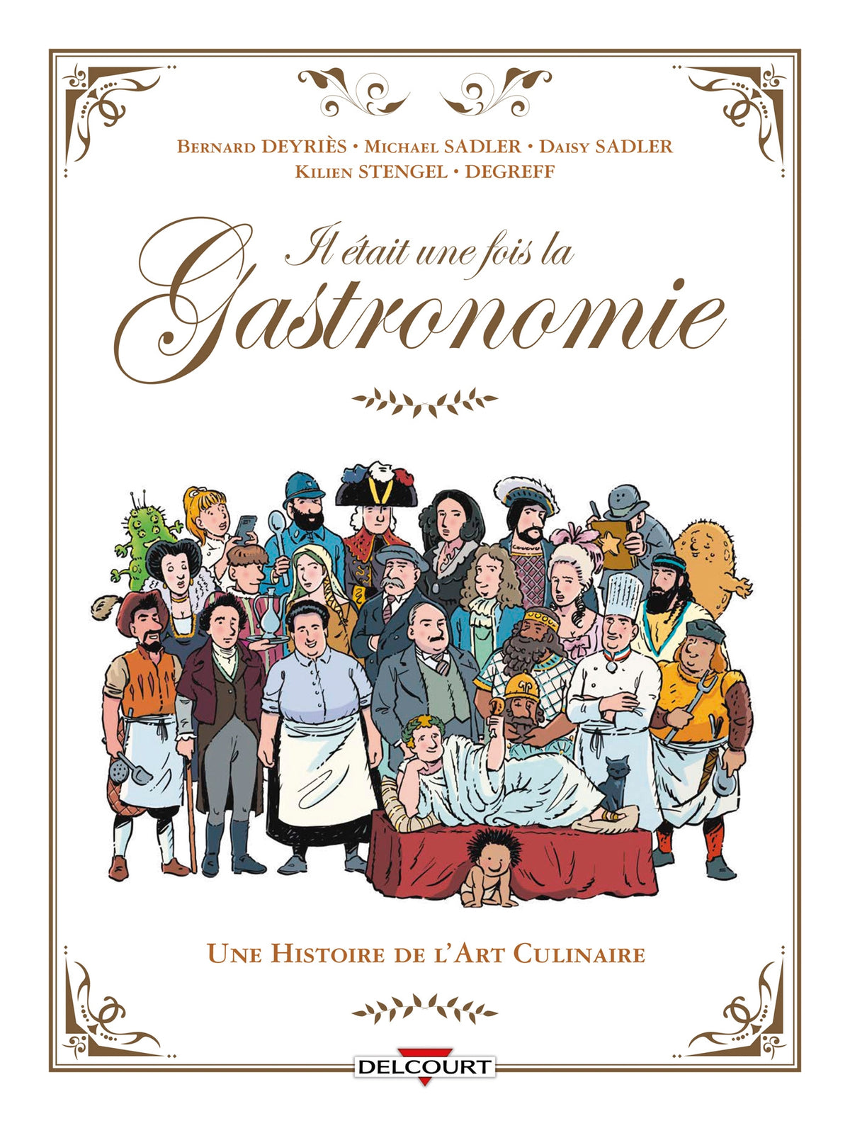 Il était une fois la gastronomie : une histoire de l'art culinaire - Collectif