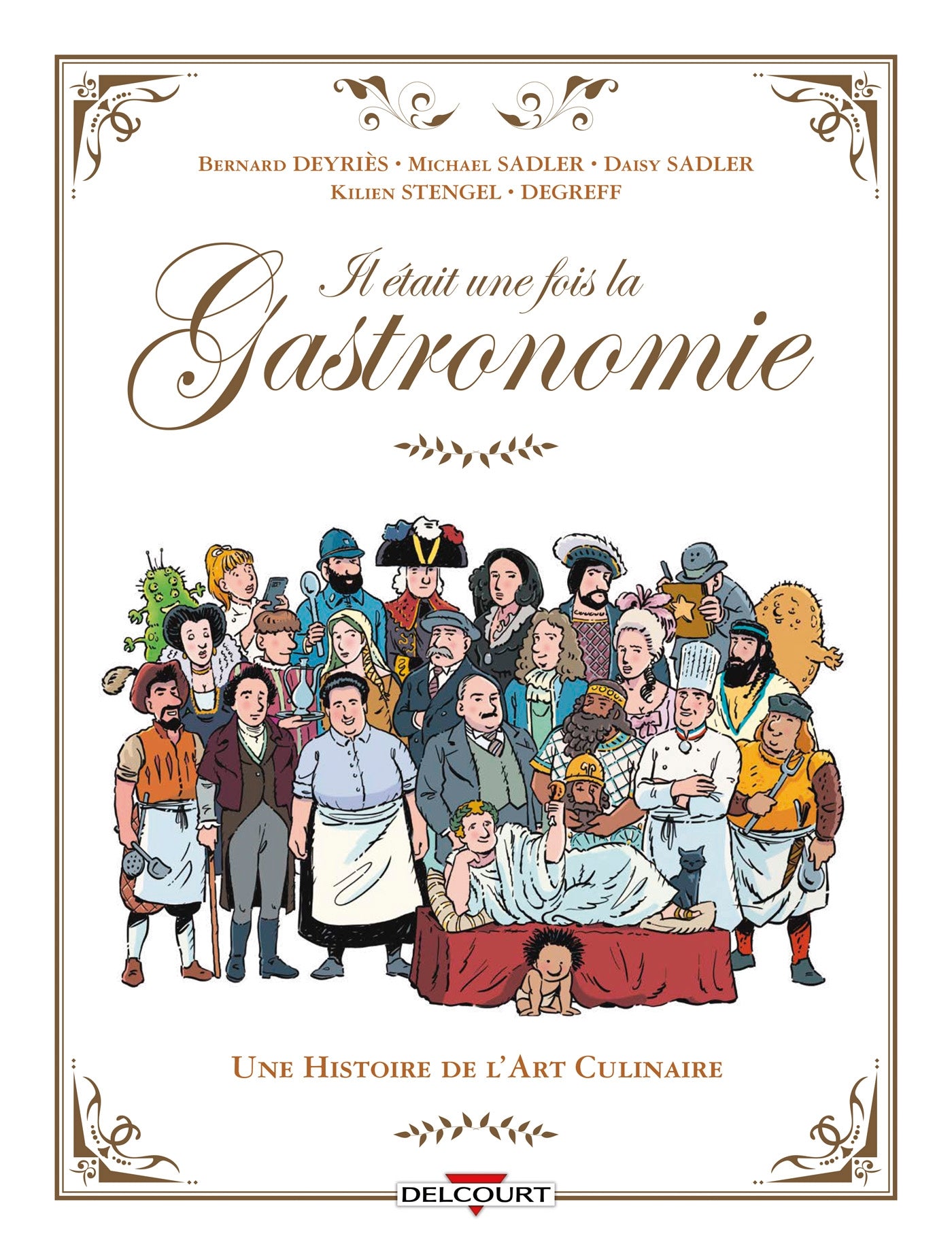 Il était une fois la gastronomie : une histoire de l'art culinaire - Collectif