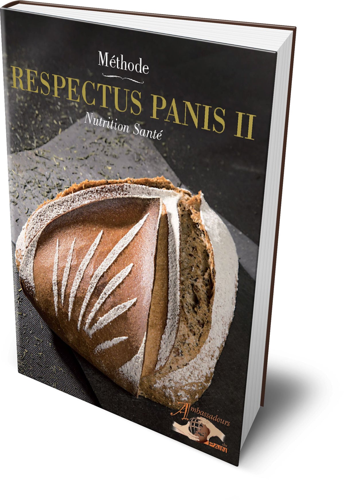 RESPECTUS PANIS II – Nutrition Santé - Les ambassadeurs du pain