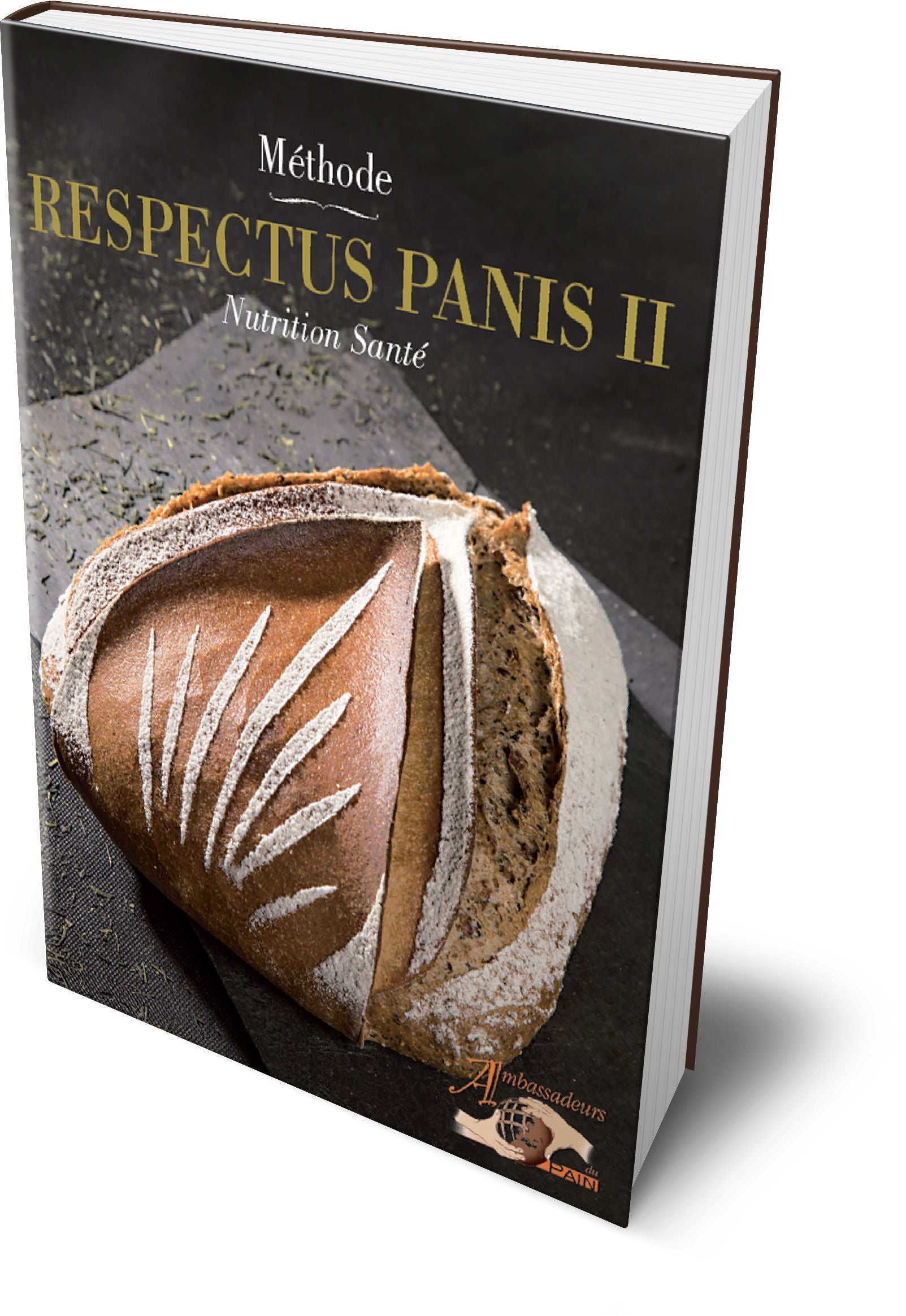 RESPECTUS PANIS II – Nutrition Santé - Les ambassadeurs du pain