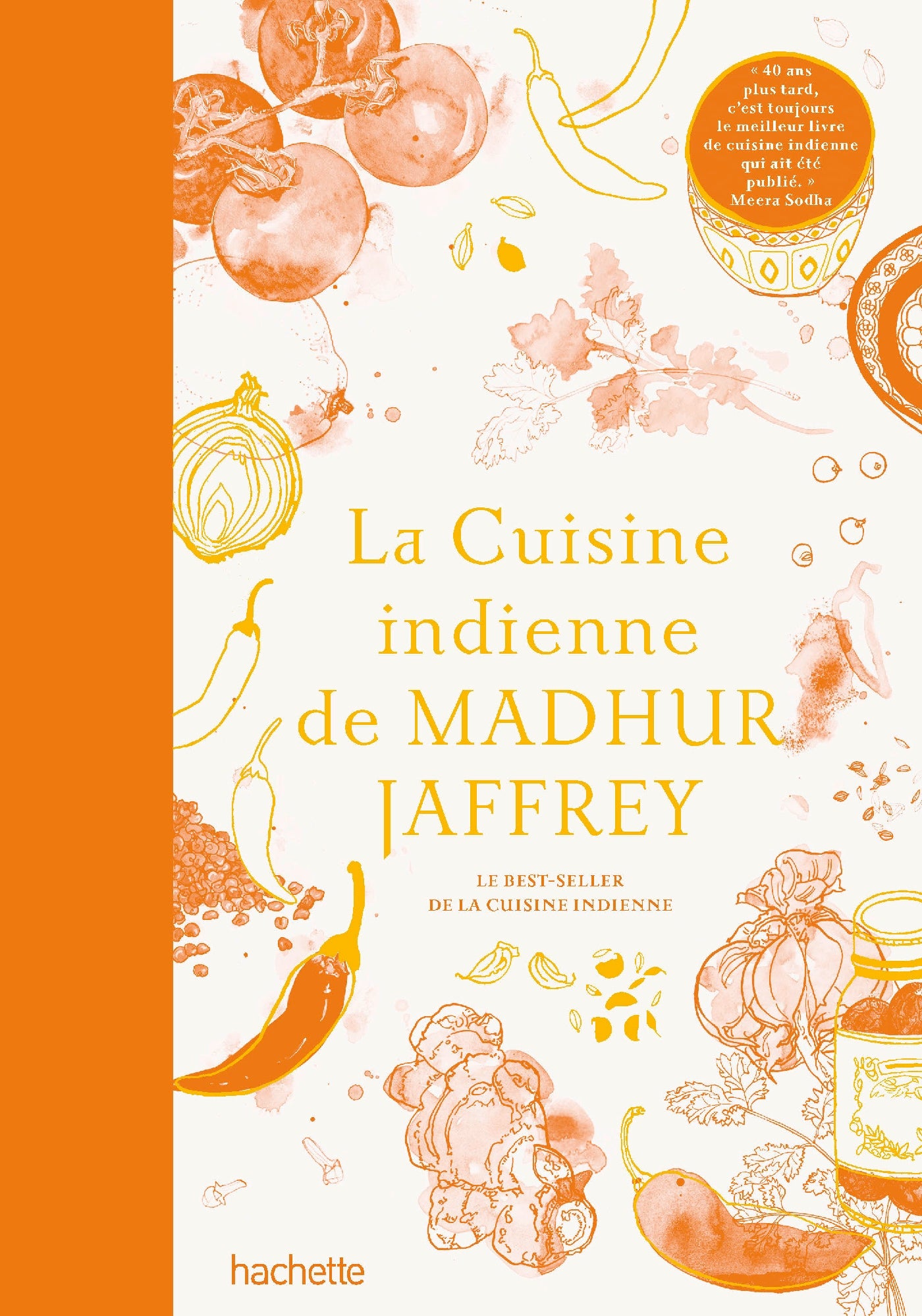 La cuisine indienne de Madhur Jaffrey - Madhur Jaffrey