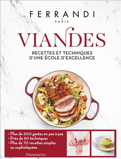 Viandes: Recettes et techniques d'une école d'expérience - Ferrandi ( Paris)