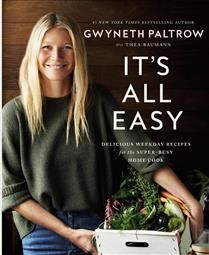 It's all easy - Gwyneth Paltrow