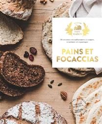 Breads and focaccias: 30 comforting recipes to slice, spread, and share - Virginie Robichon