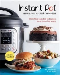 Instant pot : les meilleures recette à l'autocuiseur :|recettes rapides et faciles pour tous les jours - Sarah Quessenberry