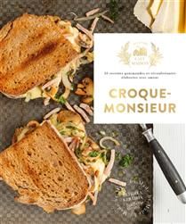 Croque-monsieur : 35 recettes gourmandes et réconfortantes élaborées avec amour - Mehdiya Kerairia