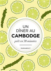 A Cambodian dinner: ready in 30 minutes