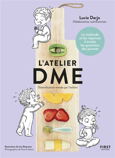 Atelier DME : Diversification menée par l'enfant N. éd. - Lucie Darjo