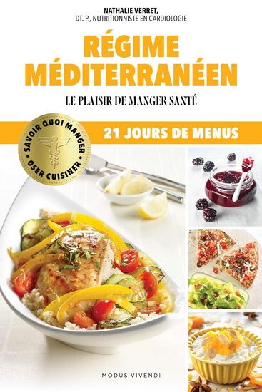 The Mediterranean Diet: The Pleasure of Healthy Eating - Nathalie Verret