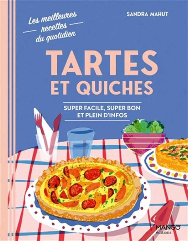 Tartes et quiches -  Mahut, Sandra