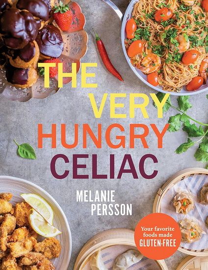 The Very Hungry Celiac - Melanie Persson