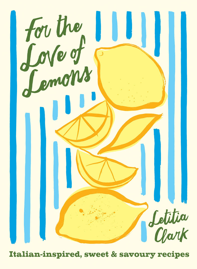 For the Love of Lemons - Letitia Clark