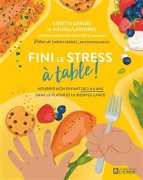 Fini le stress à table! - Cosette Gergès & Mélissa Larivière
