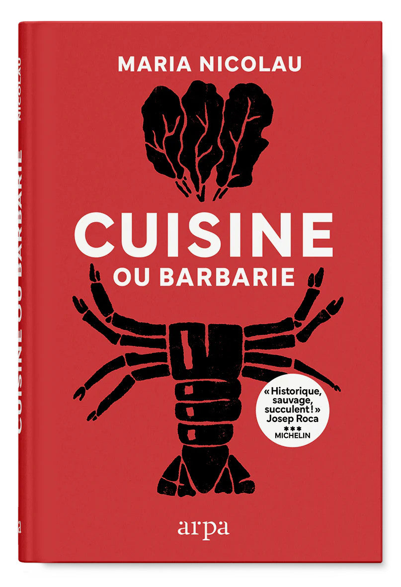 Cuisine ou barbarie - Maria Nicolau