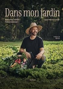 Dans mon jardin - Jean-Martin Fortier