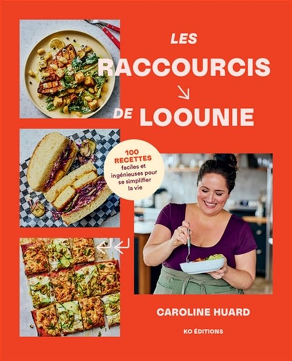 Les raccourcis de Loounie - Caroline Huard