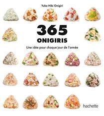365 onigiris : un idée pour chaque jour de l'année - Yuko Hibi Onigiri
