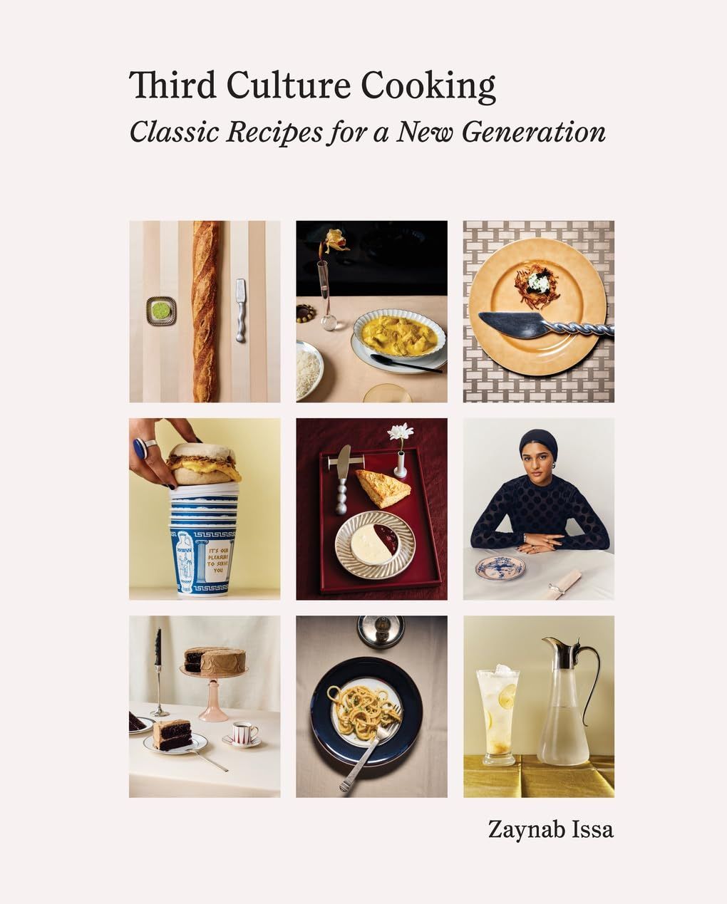 Third Culture Cooking: Classic Recipes for a New Generation Livre relié – Issa Zaynab