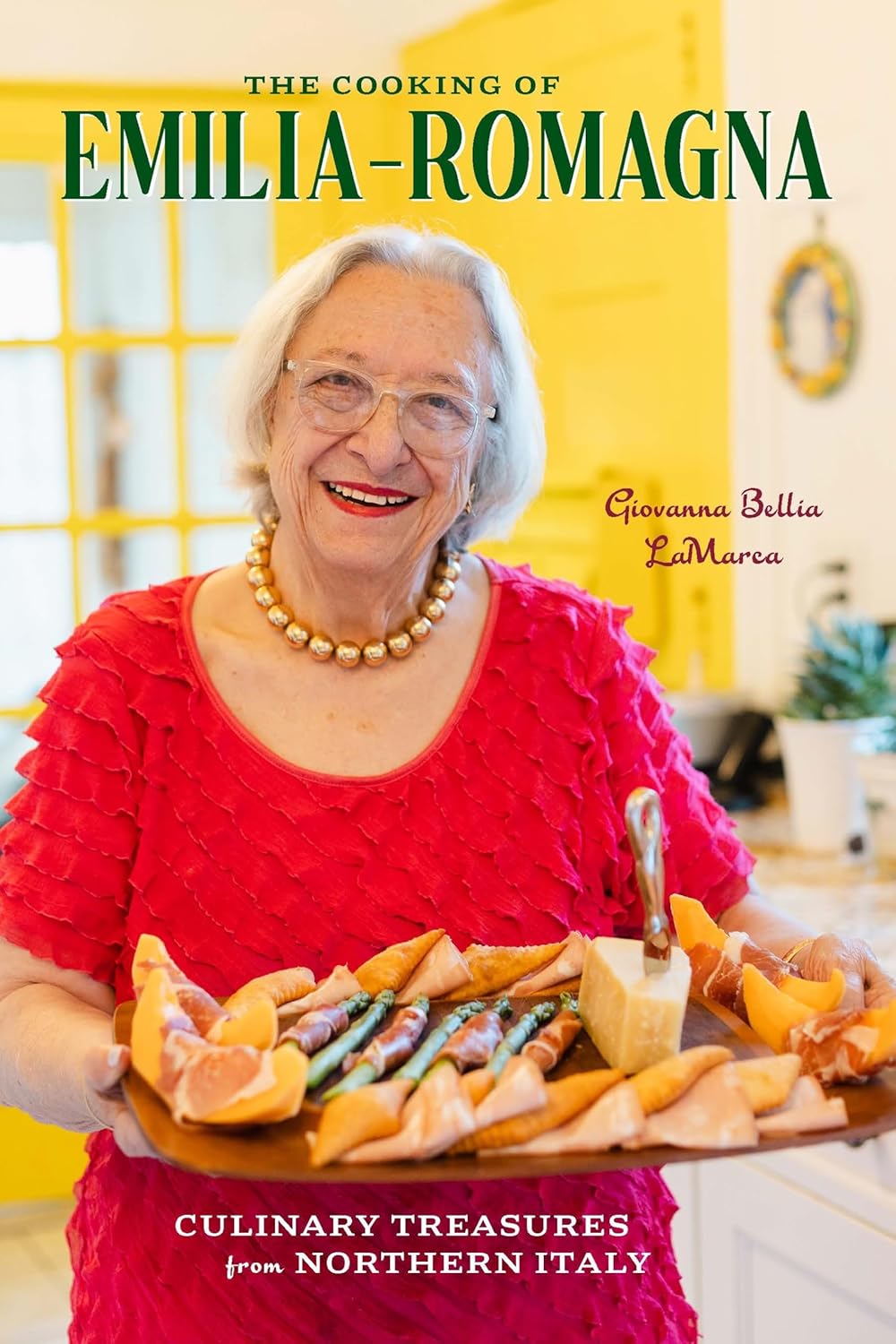 The Cooking of Emilia - Romagna Illustrated Edition: Culinary Treasures from Northern Italy - La Marca Giovanna Bellia