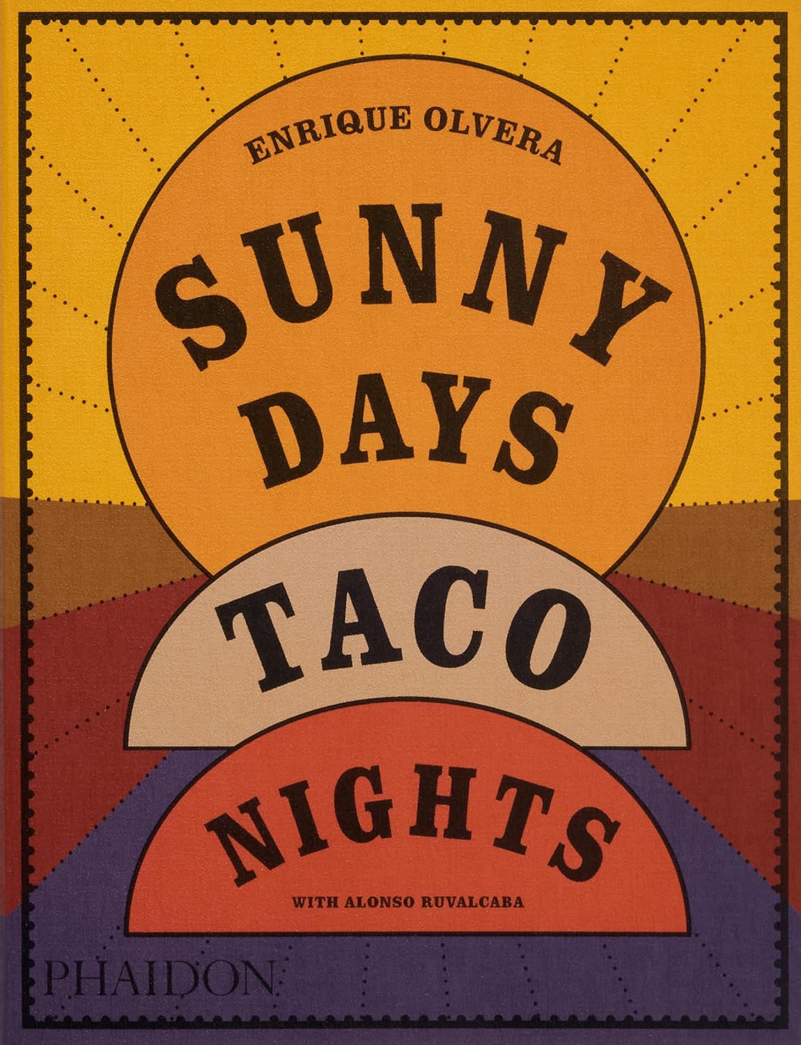 Sunny Days Taco Nights Olvera Enrique / Ruvalcaba Alonso