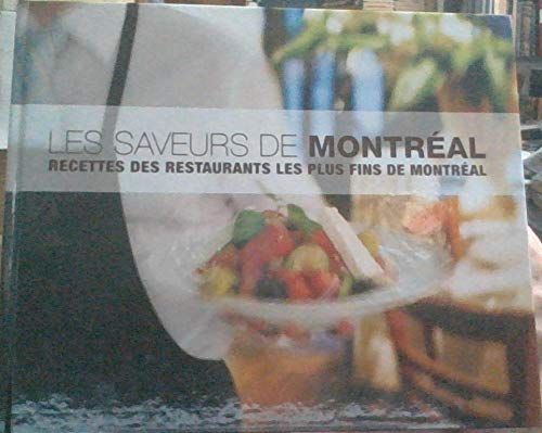 Used book - The Flavours of Montreal: Recipes from Montreal's Finest Restaurants (signed) - McGill University Health Centre Foundation