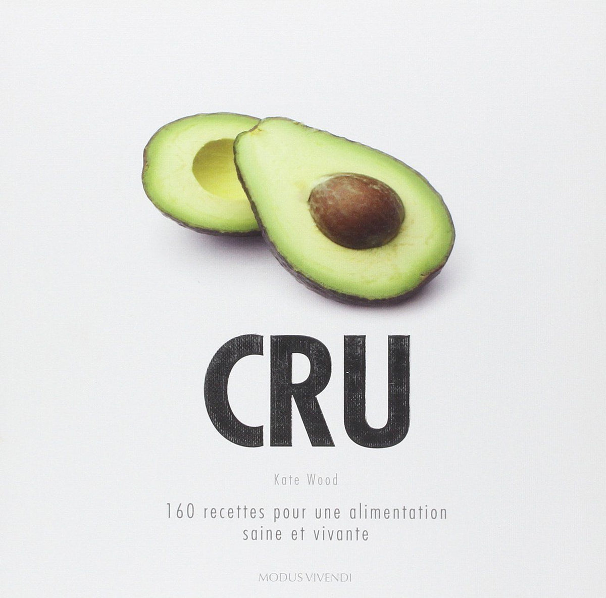 Used book - Raw: 160 recipes for a healthy and vibrant diet - Kate Wood