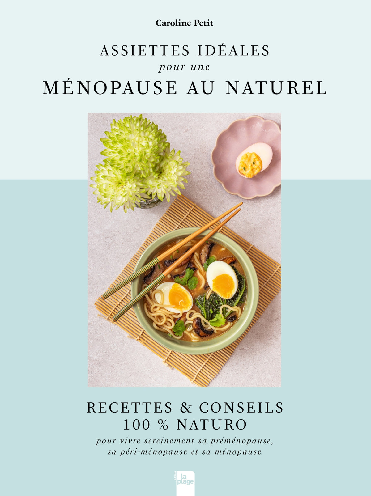 Ideal meals for a natural menopause - Caroline Petit