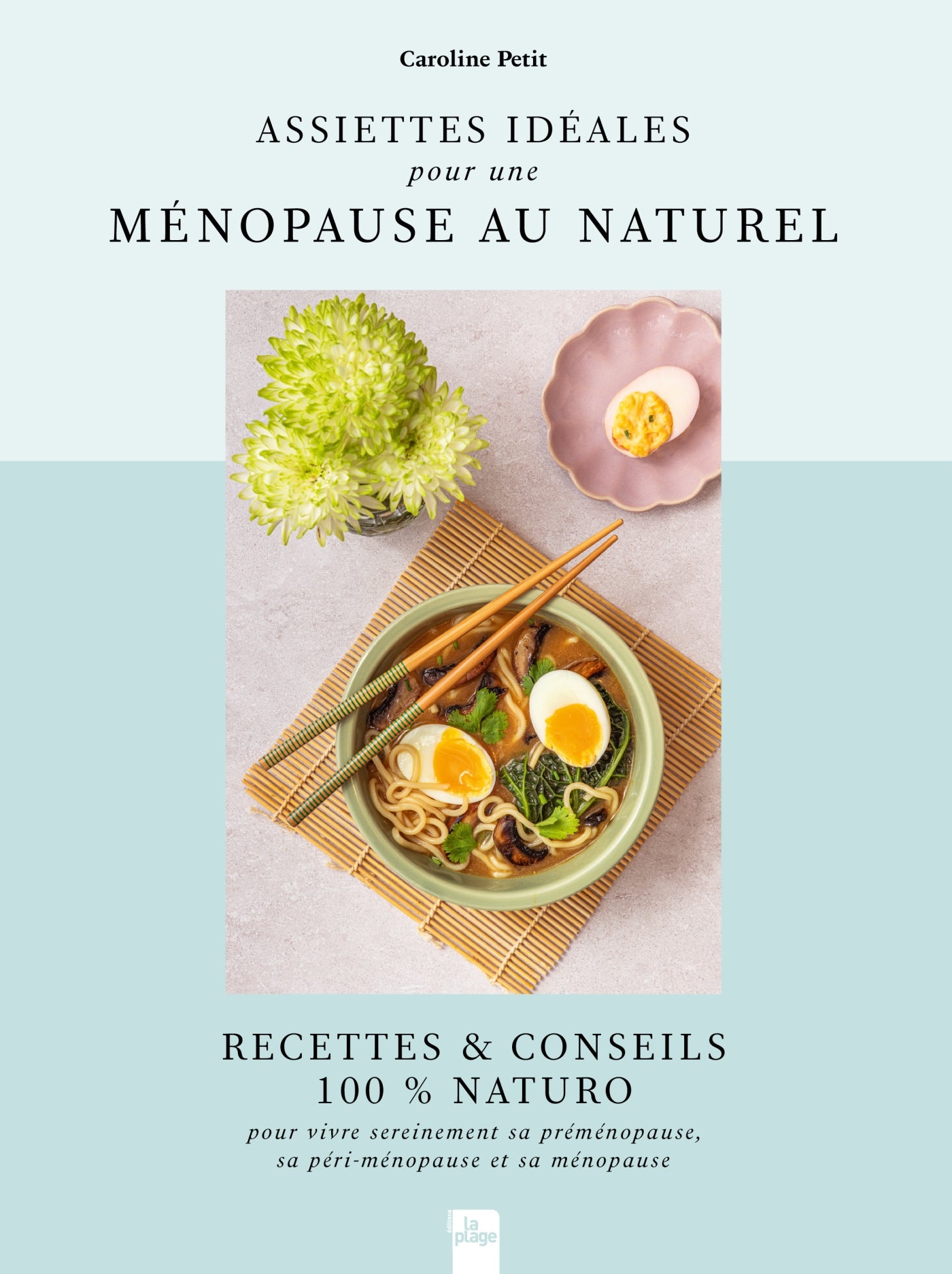 Ideal meals for a natural menopause - Caroline Petit