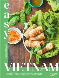 Vietnam : bases et recettes incontournables - Nathalie Nguyen