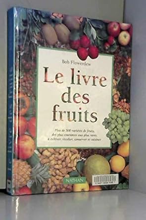 Livre d'occasion - Le livre des fruits - Bob Flowerdew