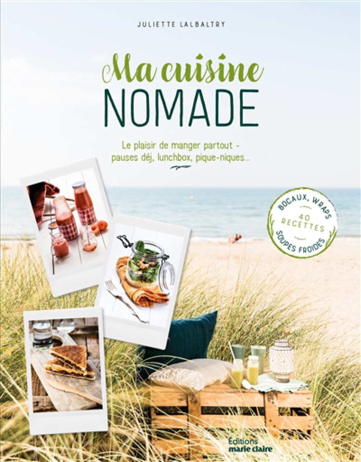 Ma cuisine nomade - Lalbaltry, Juliette