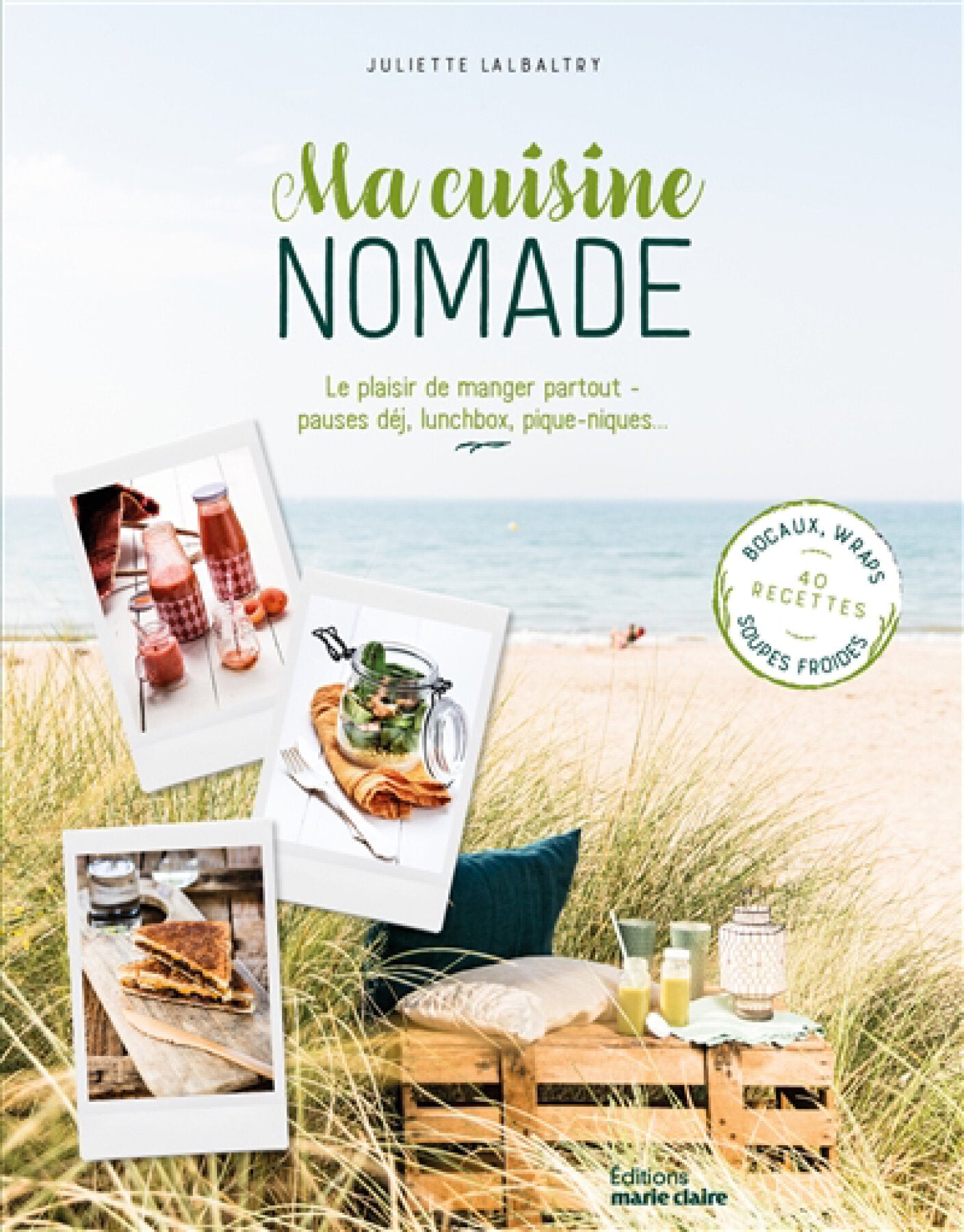 Ma cuisine nomade - Lalbaltry, Juliette