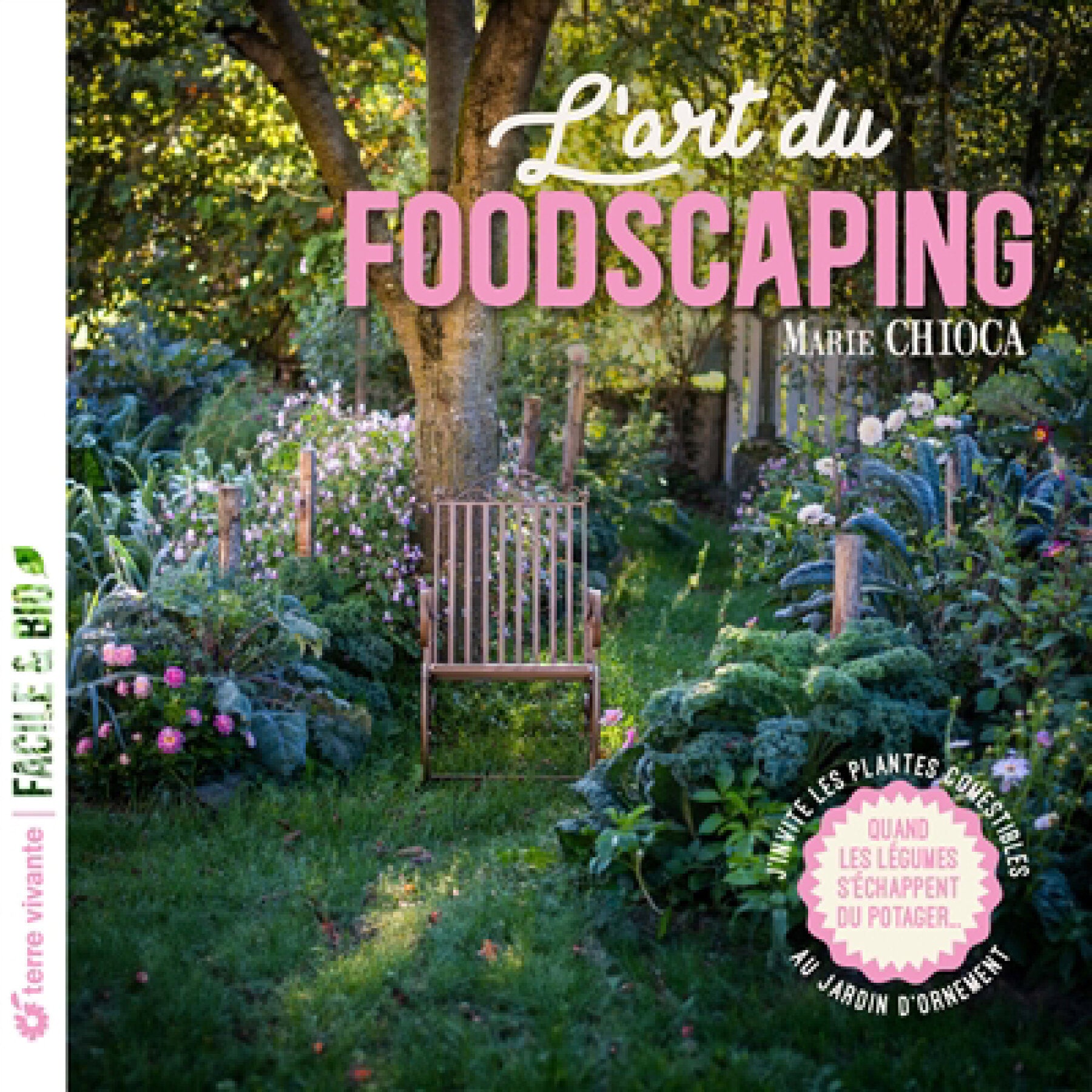 The Art of Foodscaping - Marie Chioca