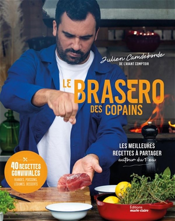 Friends' Brazier - Camdeborde, Julien