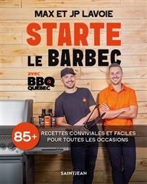 Start the barbecue with BBQ Québec - Max Lavoie &amp; JP Lavoie