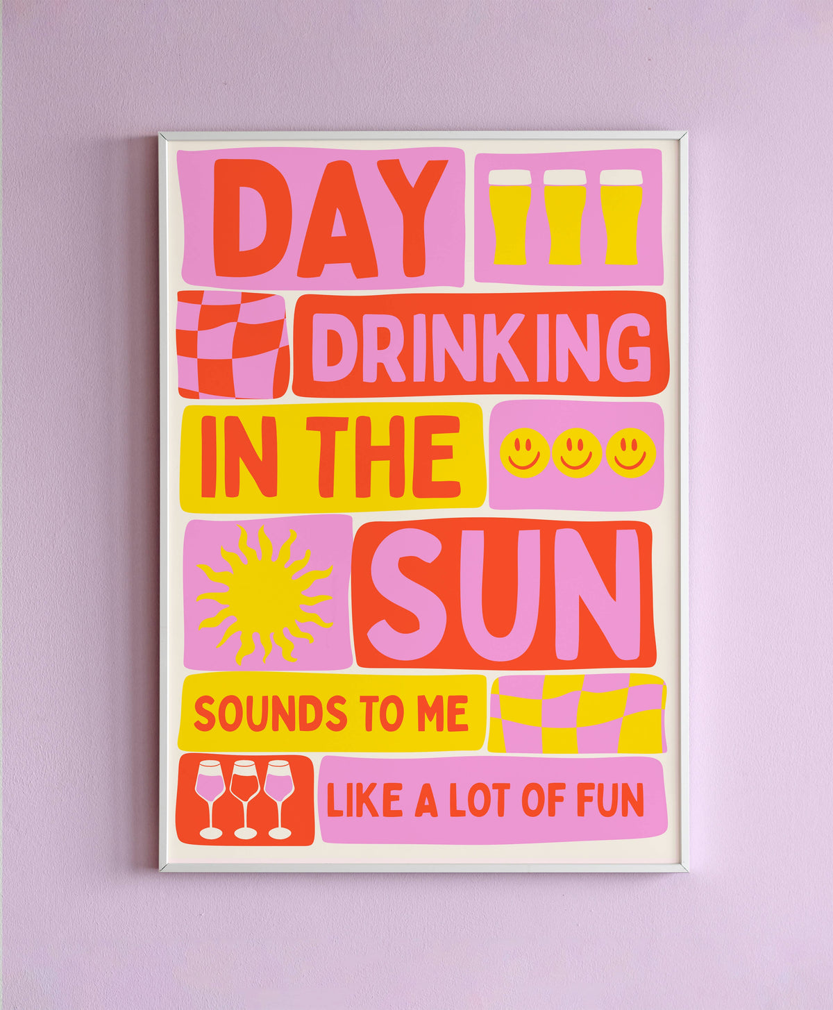 Boire en journée au soleil me semble très amusant mur: Multicolore / A4