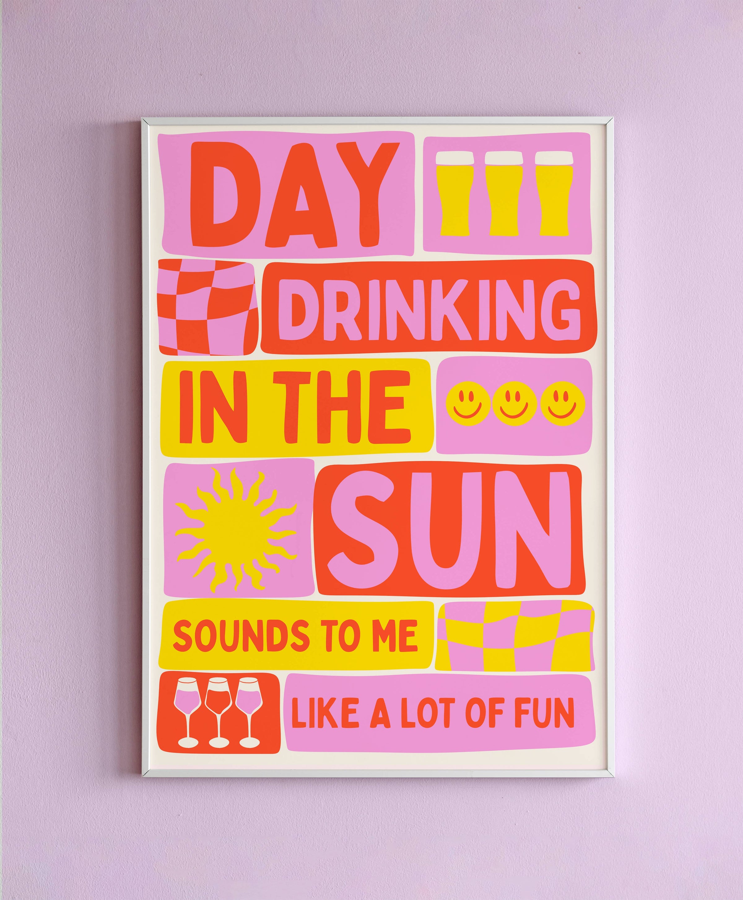 Boire en journée au soleil me semble très amusant mur: Multicolore / A4