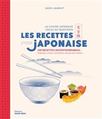 Les recettes d'une japonaise - Saori Laurent