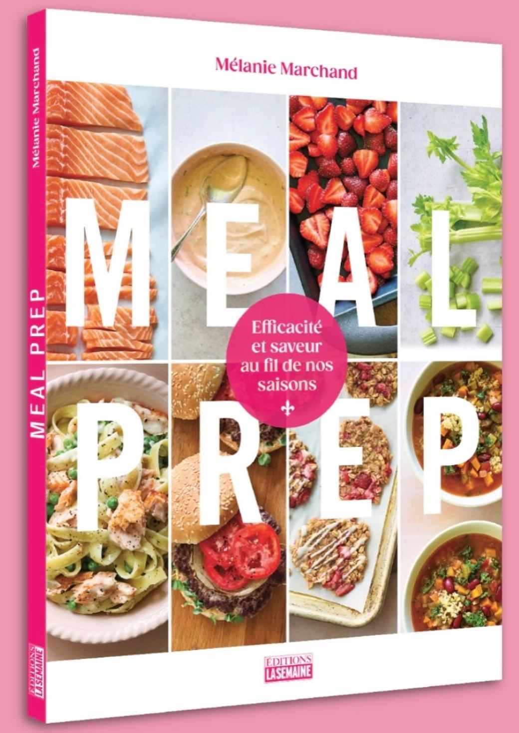 Meal prep : efficacité et saveur au fil de nos saisons - Mélanie Marchand