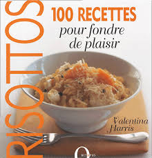 Used book - Risottos: 100 recipes to melt in your mouth - Valentina Harris