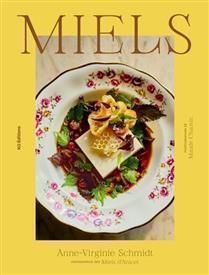 MIELS : la cuisine au miel - Anne-Virginie Schmidt