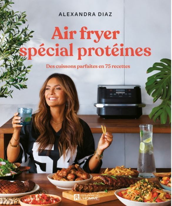 Air fryer : spécial protéines - Alexandra Diaz