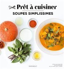 Soupes simplissimes - Anna Helm Baxter